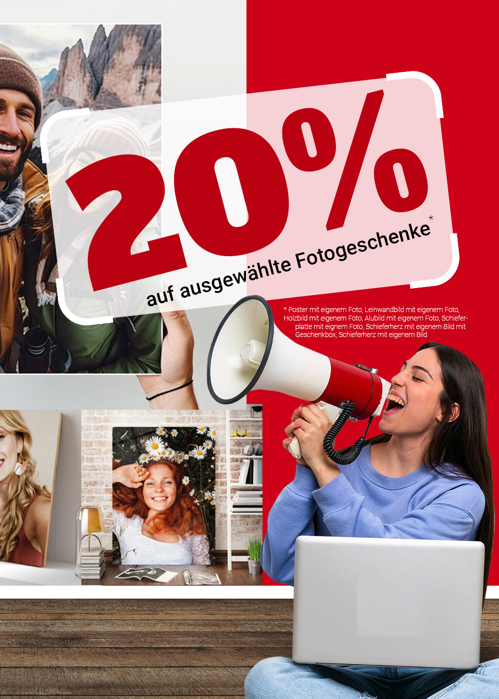 20% Rabatt auf ausgewählte Fotogeschenke 20% Rabatt auf ausgewählte Fotogeschenke