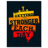 Leinwandbild Motivation, Hochformat, get stronger M0061 Leinwandbild Motivation, Hochformat, get stronger M0061