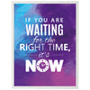 Poster Right time its now, Pastell M0014
