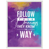 Poster Follow your dreams, Pastell M0018