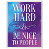 Poster Work hard, be nice, Pastell M0023