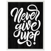 Poster Never give up, Holz, Funky M0024