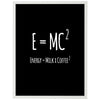 Poster Spruch, Energie, Kaffee, Milch M0305
