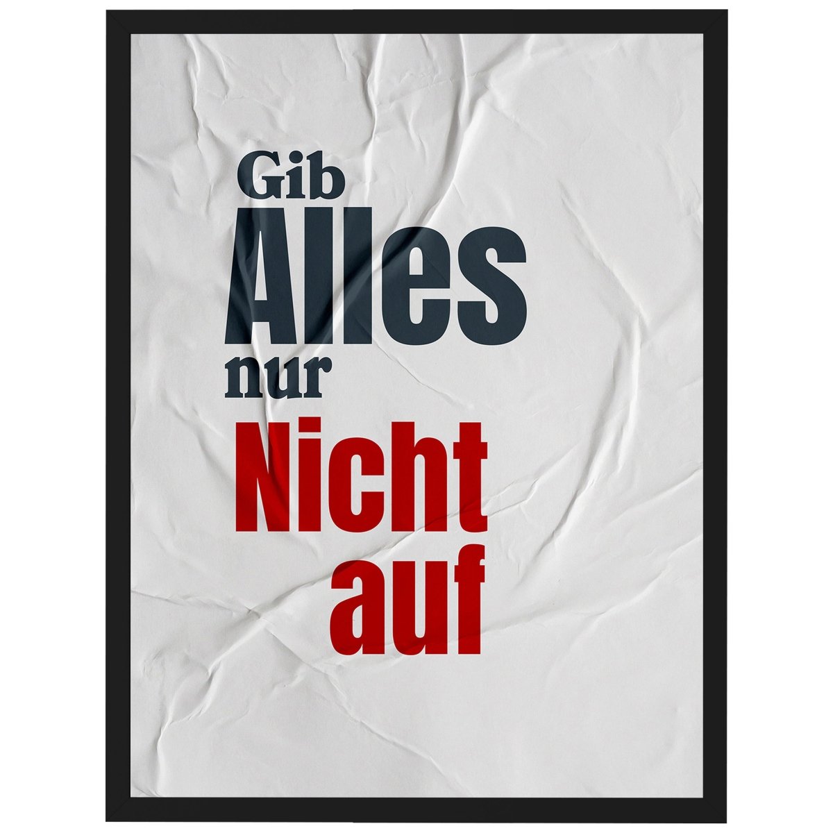 wandmotiv24 Poster, Poster - Spruch, Motivation, Papier - M0365 - Bild 1