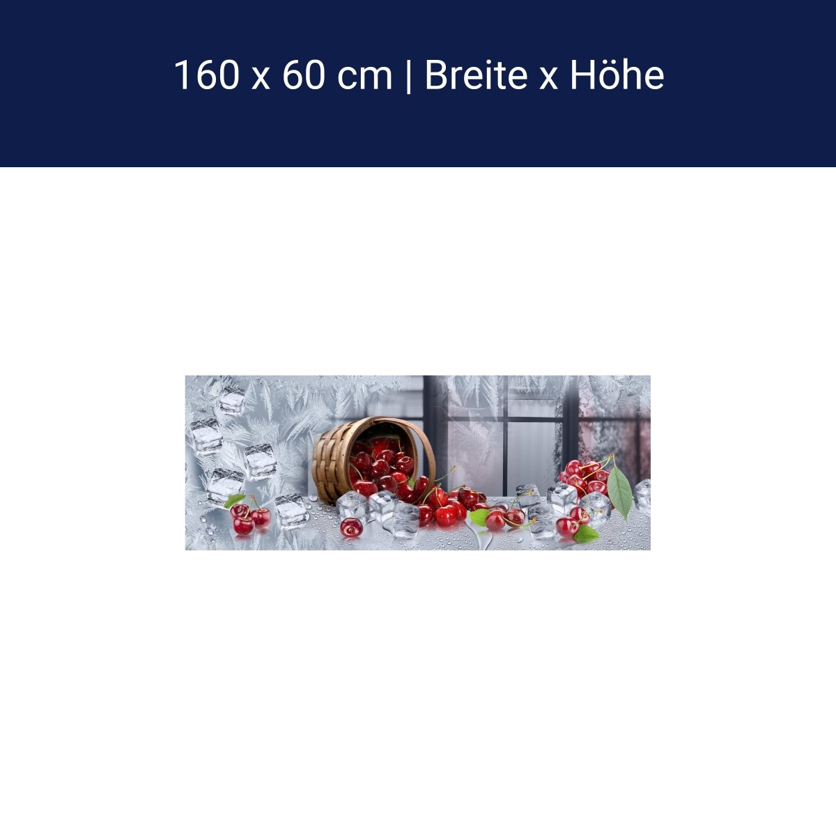 Küchenrückwand Kirschen Korb Eis Kalt Frost Fenster M1138 Küchenrückwand Kirschen Korb Eis Kalt Frost Fenster M1138