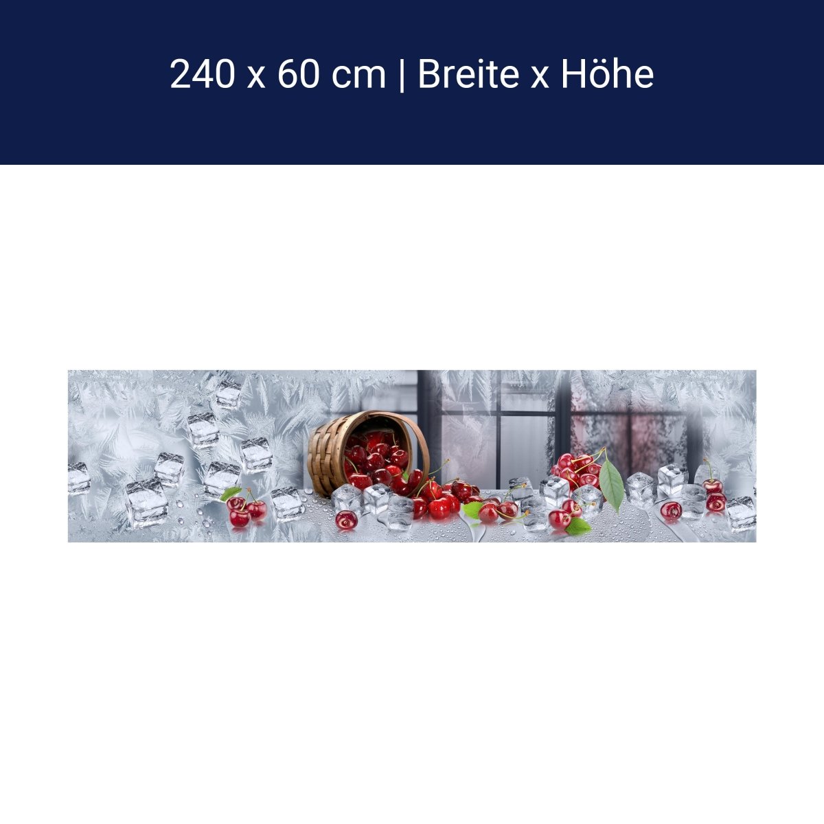 Küchenrückwand Kirschen Korb Eis Kalt Frost Fenster M1138 Küchenrückwand Kirschen Korb Eis Kalt Frost Fenster M1138