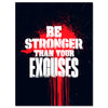Canvas picture saying, Be Stronger, portrait format M0695