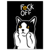 Canvas picture, cat, saying Fuck Off, portrait format M0807