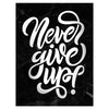 Wandbild Acrylglas Motivation, Never give up, Marmor M0006