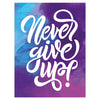 Wandbild Acrylglas Motivation, Never give up, Pastell M0020