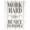 Wandbild Acrylglas Motivation, Work hard, be nice, Holz hell M0029