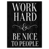 Wandbild Acrylglas Motivation, Work hard, be nice, Holz dunkel M0039