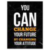 Wandbild Acrylglas Motivation, change your future, Marmor M0040