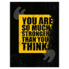 Mural acrylic glass motivation, so much stronger, spray, yellow M0044