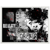 Poster Reality changes forever, Grunge M0146