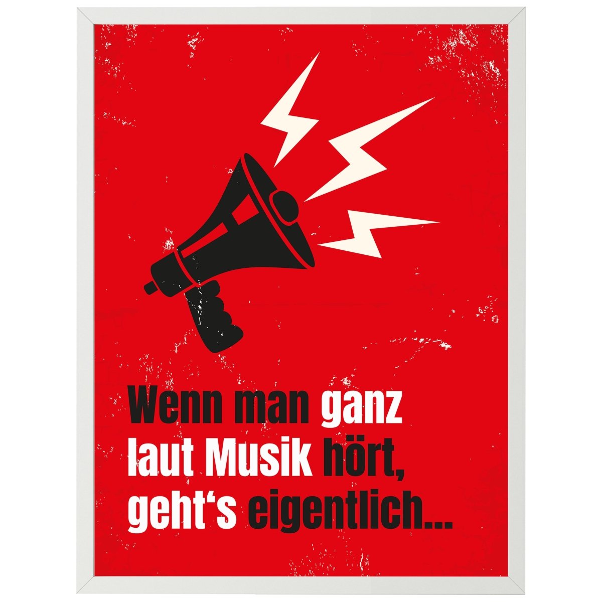 wandmotiv24 Poster, Poster - Musik, Megafon, Spruch - M0290 - Bild 1