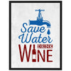 Poster Spruch, Wasser, Wein M0308