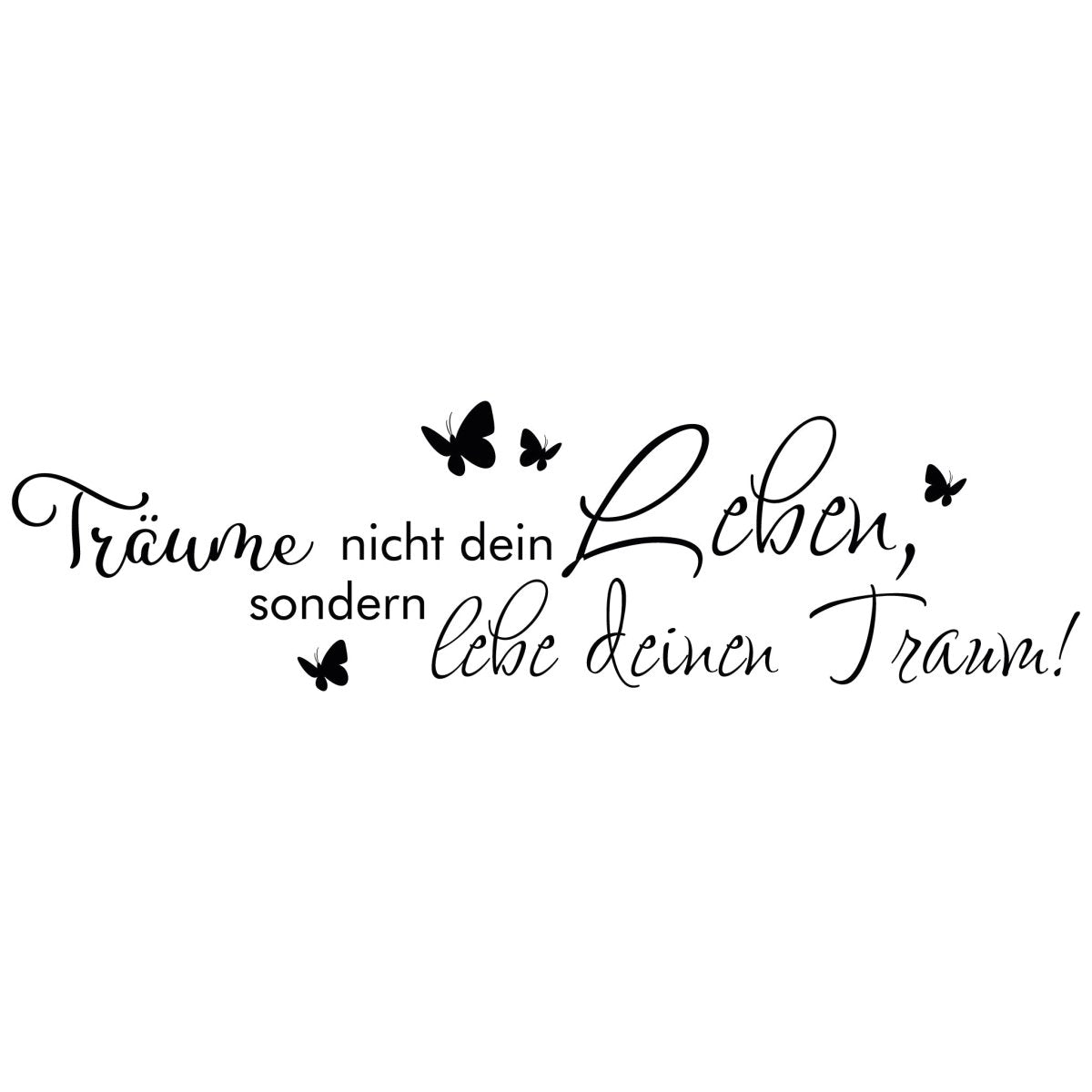 Wandtattoo Spruch Lebe deinen Traum WT00000010 entdecken - Bild 1